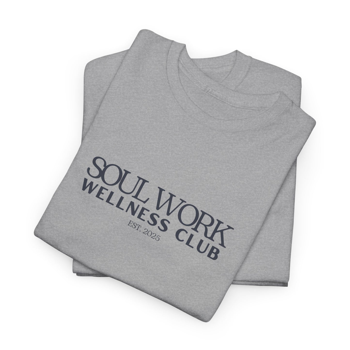 Soul Work Wellness Club Unisex Tee
