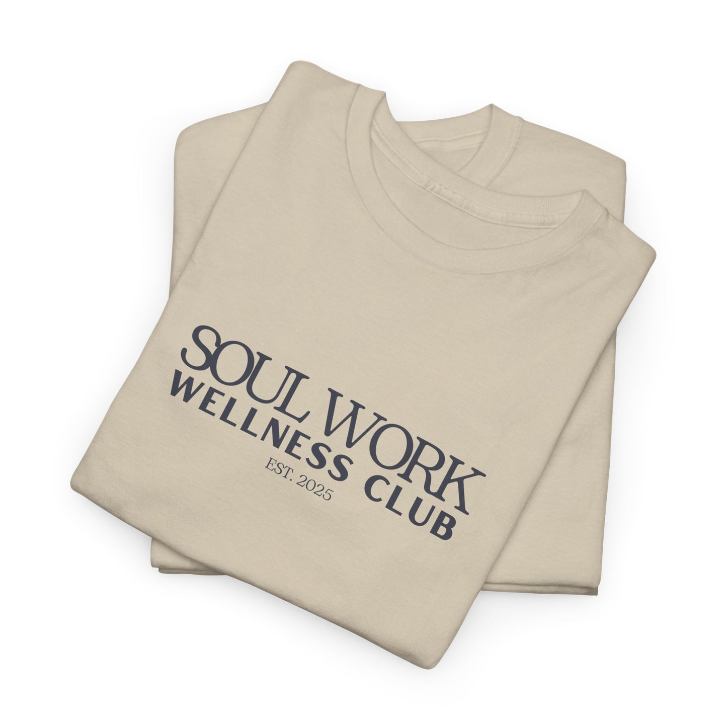 Soul Work Wellness Club Unisex Tee