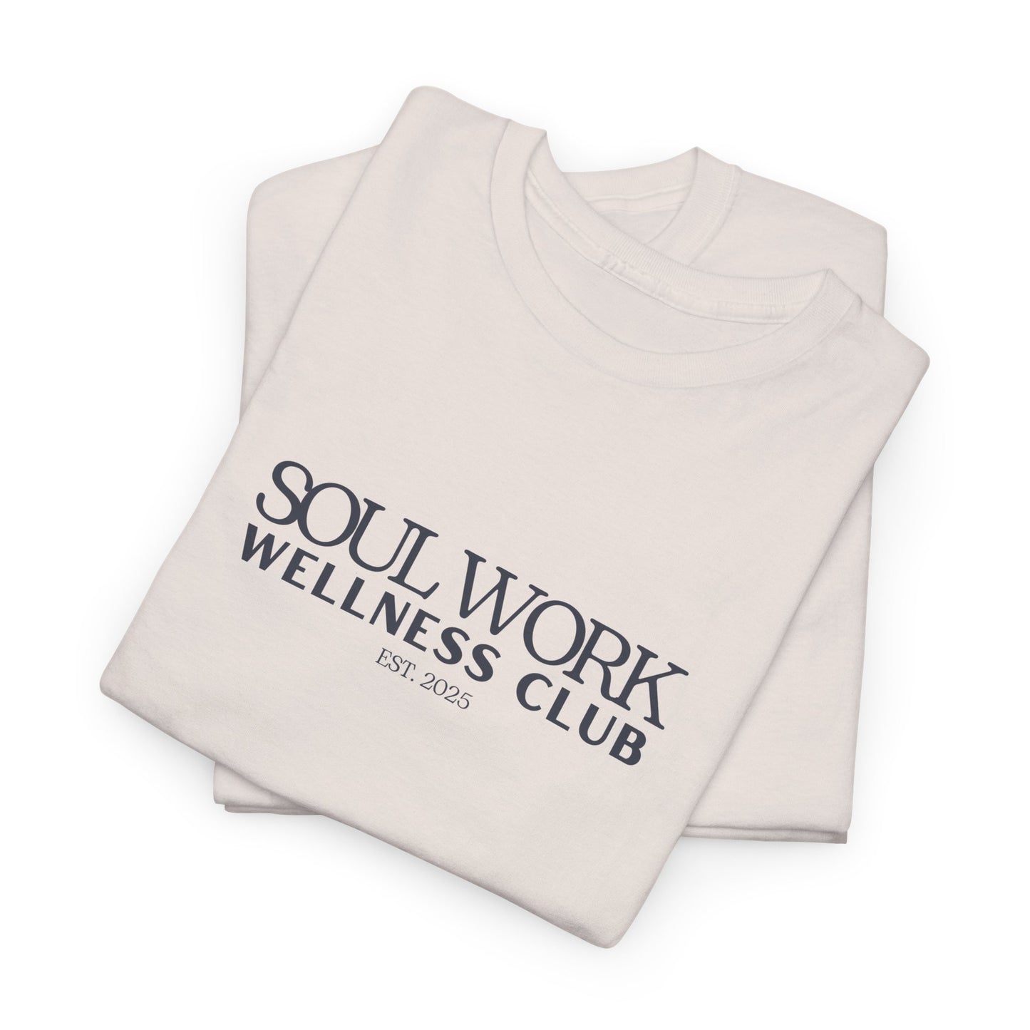 Soul Work Wellness Club Unisex Tee
