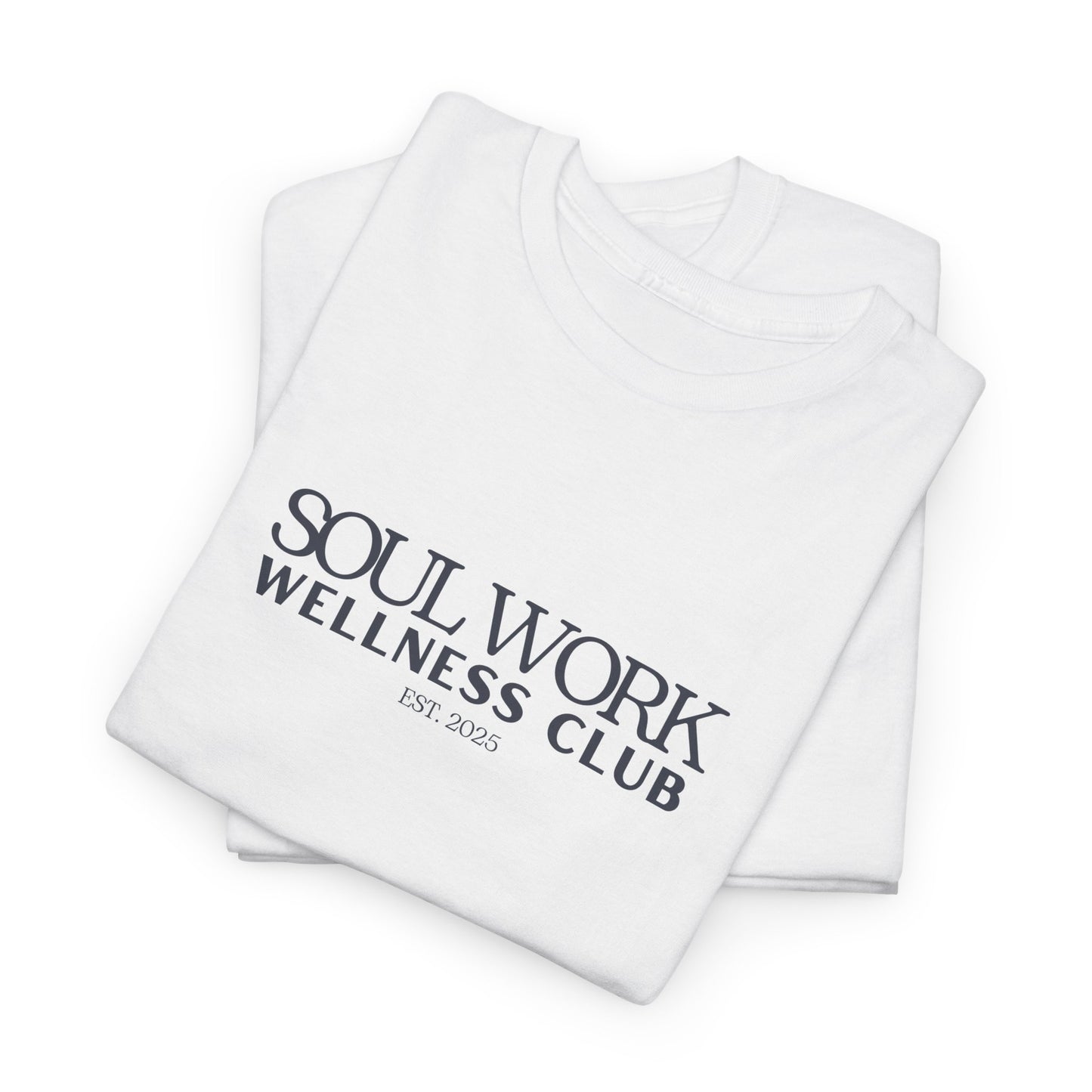 Soul Work Wellness Club Unisex Tee